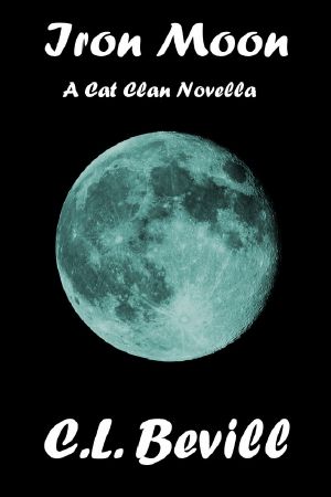 [Cat Clan 05] • Iron Moon · A Cat Clan Novella